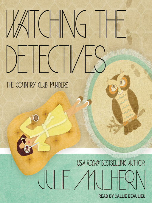 Title details for Watching the Detectives by Julie Mulhern - Available